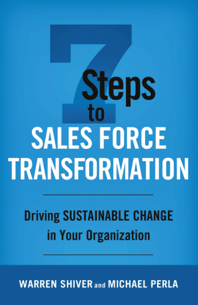 7 Steps To Sales Force Transformation