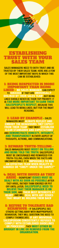 Sales managers need to both trust and be trusted by their sales team. Here are a few of the most important ways in which this can be established:
